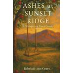 Ashes at Sunset Ridge: A Whispering Pines County Novel