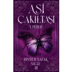 Asi Çakıltaşı 1. Perde Ciltli - Binnur Şafak Nigiz