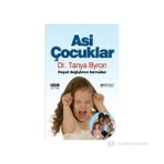 ASI ÇOCUKLAR HAYAT DEĞİŞTİREN FORMÜLLER - TANYA BYRON