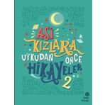 Asi Kızlara Uykudan Önce Hikayeler 2 - Elena Favilli