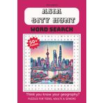 Asia City Hunt Word Search Puzzle Book: Sharpen your mind with fun, easy-to-read, geography-themed word searches focused on Asia cities & more - a ... 110 pages | 50+ puzzles.. Gift for Vacations