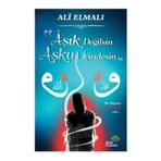 Aşık Değilsin Aşkın İçindesin - Ali Elmalı