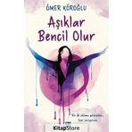 Aşıklar Bencil Olur - Ömer Köroğlu