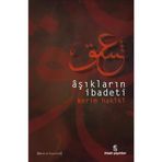 AŞIKLARIN İBADETİ - KERIM HAKÎKÎ