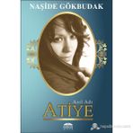 Asıl Adı Atiye - Naşide Gökbudak