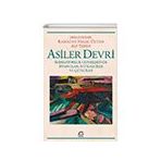 Asiler Devri İmparatorluk Cephelerinde İsyancılar, İhtilalciler ve Çeteciler - İletişim Yayınları