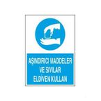 Aşındırıcı Maddeler Ve Sıvılar Eldiven Kullan Uyarı Levhası 60x90cm