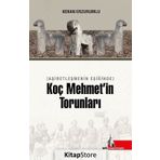 Aşiretleşmenin Eşiğinde Koç Mehmet'in Torunları - Kenan Erzurumlu