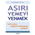 Aşırı Yemeyi Yenmek - Christopher G. Fairburn