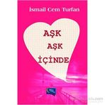 Aşk Aşk İçinde - İsmail Cem Turfan