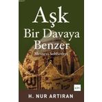 AŞK BIR DAVAYA BENZER MESNEVI SOHBETLERI - HAYAT NUR ARTIRAN