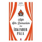Aşk Bir Zamanlar - İskender Pala