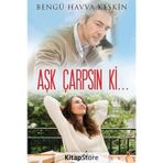 Aşk Çarpsın ki... - Bengü Havva Keskin