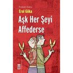 AŞK HER ŞEYİ AFFEDERSE - EROL GÖKA