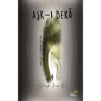 Aşk-ı Beka - Süveybe Kevser Ö.