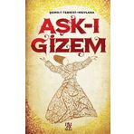 Aşk-ı Gizem - Şems-i Tebrizi Mevlana - Panama Yayıncılık