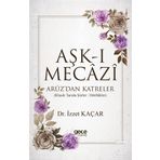 Aşk-ı Mecazi - İzzet Kaçar