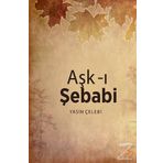 Aşk-ı Şebabi - Yasin Çelebi