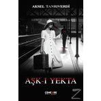Aşk-ı Yekta - Aksel Tanrıverdi