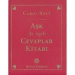 AŞK İLE İLGİLİ CEVAPLAR KİTABI - CAROL BOLT