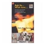 AŞK İLE WITH LOVE - HAFIZ KANI KARACA
