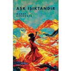 Aşk Işıktandır - Murat Uzunkaya