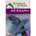 AŞK KAÇIŞLARI - BERNHARD SCHLINK