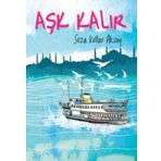 AŞK KALIR - SEZA KUTLAR AKSOY (ISBN:9799758813192)