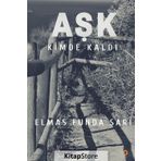 Aşk Kimde Kaldı? - Elmas Funda Sarı