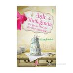 AŞK MUTFAĞINDA BIR TUTAM DOSTLUK BIR ÖLÇEK MUTLULUK - JILL AMY ROSENBLATT