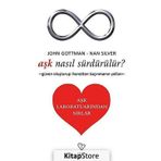 Aşk Nasıl Sürdürülür? - John Gottman, Nan Silver