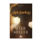 AŞK ŞARKISI - ALEX MILLER