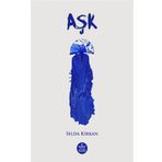 Aşk - Selda Kırkan - Elpis Yayınları