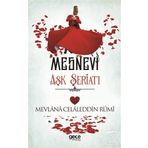 Aşk Şeriatı - Mesnevi - Mevlana Celaleddin Rumi