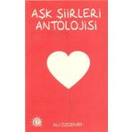 Aşk Şiirleri Antolojisi - Ali Özdemir