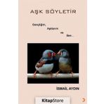 Aşk Söyletir - İsmail Aydın