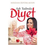 Aşk Tadında Diyet - Neslihan Öztürk Aktepe