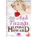 AŞK TUZAĞI - LINDA HOWARD