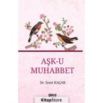 Aşk-u Muhabbet - İzzet Kaçar