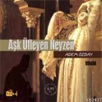 Aşk Üfleyen Neyzen - Adem Özbay
