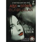 Aşk ve Diğer Olasılıklar - Bella Emir