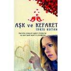 Aşk ve Kefaret - İdris Kotan