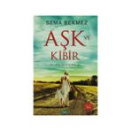 Aşk ve Kibir - Sema Bekmez