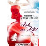 Aşk ve Kül - Mehmet Coşkundeniz