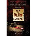 Aşk ve Ölüm Şarkıları - Gardner Dozois George Martin