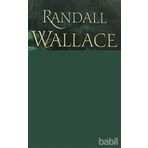 AŞK VE ONUR - RANDALL WALLACE