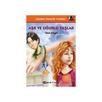 AŞK VE UĞURLU TAŞLAR - SISSI FLEGEL