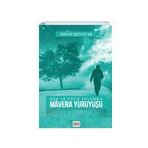 Ask ve Vecd Yolunda Mavera Yürüyüsü - İhsan Şenocak