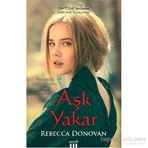 Aşk Yakar - Rebecca Donovan