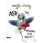 Aşk Yeniden İcat Edilmeli - Nazlı Eray Selahattin Özpalabıyıklar